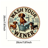 P110 Wash Your Wiener Metal Sign