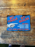 P153 Tool Rules Metal Sign