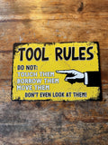 P153 Tool Rules Metal Sign