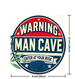 P69 Vintage Man Cave Warning Metal Sign